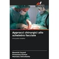 thumbnail image 1 of Approcci chirurgici allo scheletro facciale, (Paperback), 1 of 1