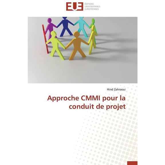 Omn.Univ.Europ.: Approche CMMI Pour La Conduit de Projet (Paperback)