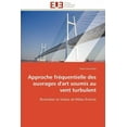 thumbnail image 1 of Omn.Univ.Europ.: Approche Fréquentielle Des Ouvrages d'Art Soumis Au Vent Turbulent (Paperback), 1 of 1