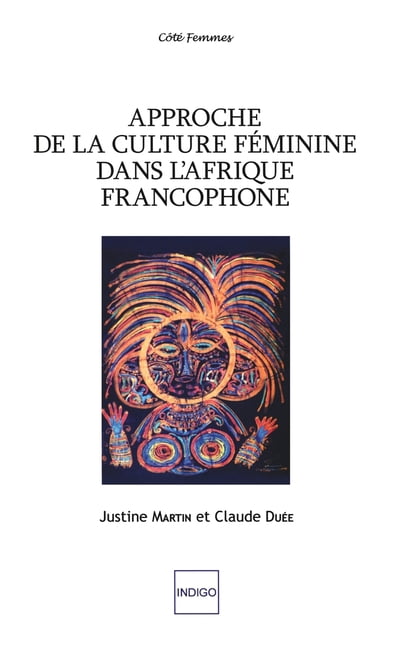 Approche de la Culture Feminine Dans L Afrique Francophone, (Paperback)