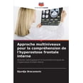 thumbnail image 1 of Approche multiniveaux pour la compréhension de l'hyperostose frontale interne, (Paperback), 1 of 1