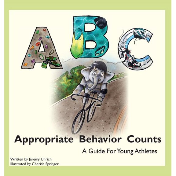 Appropriate Behavior Counts: A Guide for Young Athletes, (Hardcover)