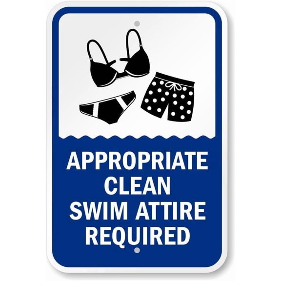Appropriate Clean Swim Attire Required Pool Rules Aluminum Weatherproof 8" x 12" Sign p00645