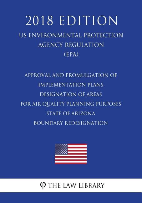 Approval and Promulgation of Implementation Plans - Designation of ...