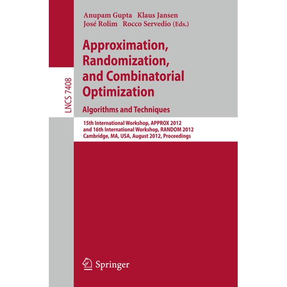 Approximation, Randomization, and Combinatorial Optimization. Algorithms and Techniques: 15th International Workshop, Ap, (Paperback)