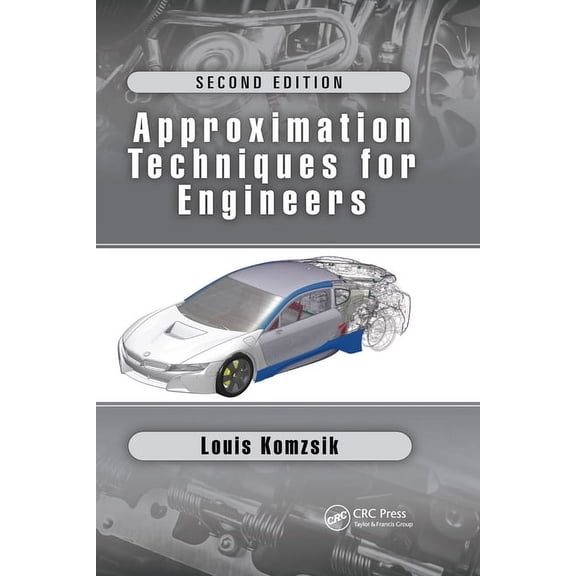 Approximation Techniques for Engineers: Second Edition, (Paperback)