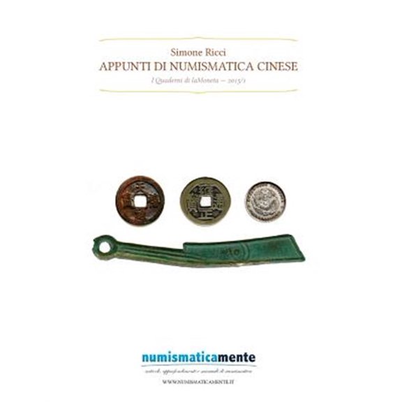 Appunti Di Numismatica Cinese : Quaderni Di Lamoneta