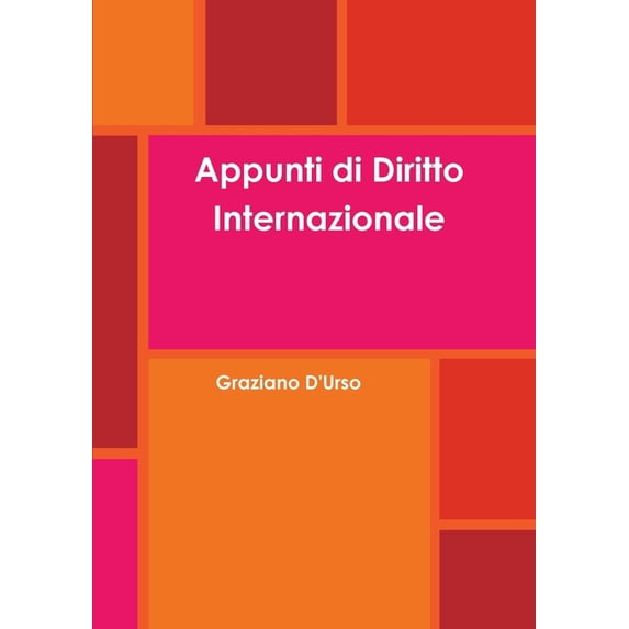 Appunti di Diritto Internazionale, (Paperback)