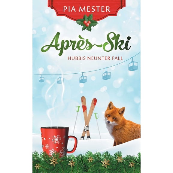 Aprs-Ski - Hubbis neunter Fall (Paperback)
