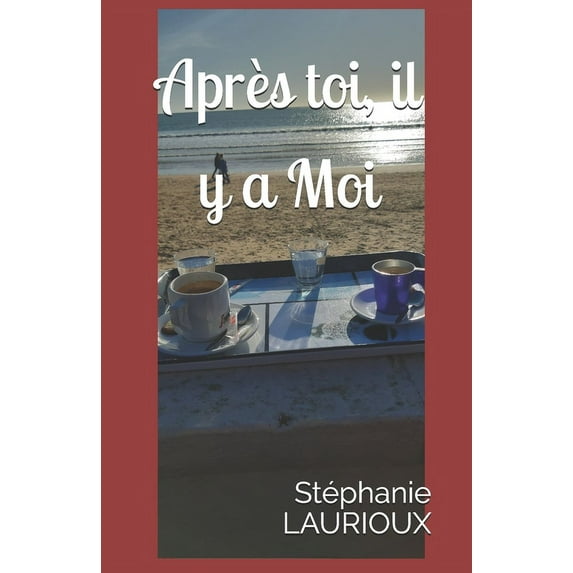 Après Toi, il y a Moi (Paperback)