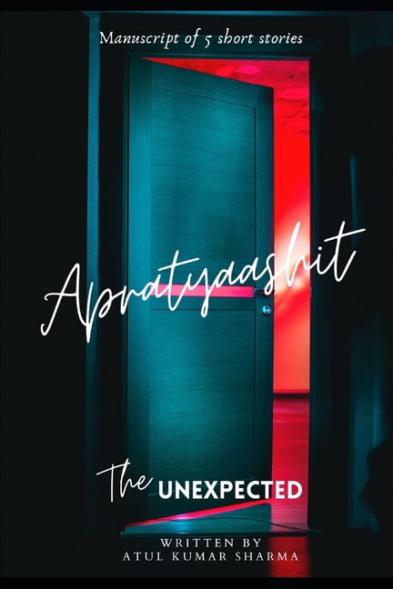 Apratyaashit - The Unexpected (Paperback)