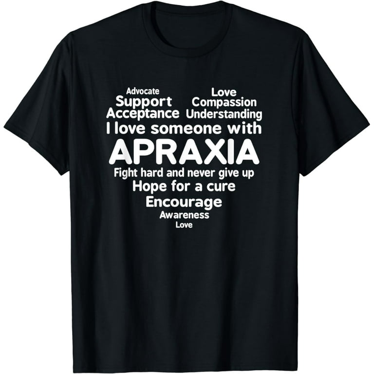 Apraxia Awareness Day Month T Shirt Apraxia Awareness Day Month T Shirt