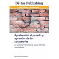thumbnail image 1 of Aprehender el pasado y aprender de las catástrofes (Paperback), 1 of 1