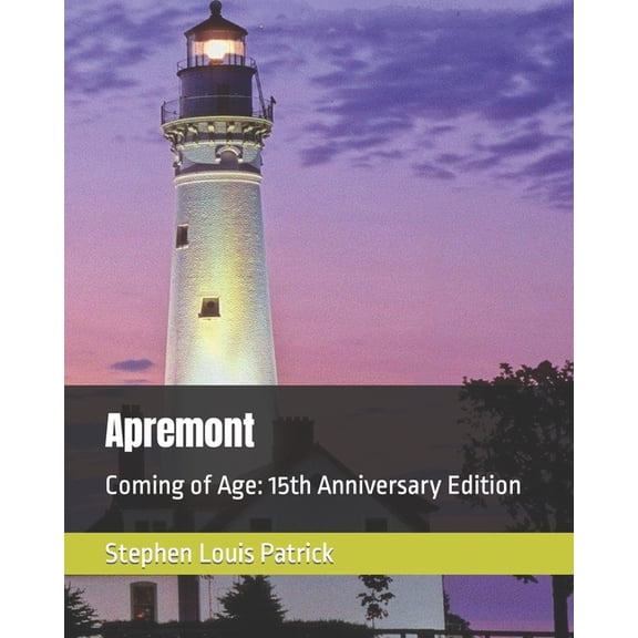 Apremont Apremont: Coming of Age: 15th Anniversary Edition, Book 1, (Paperback)