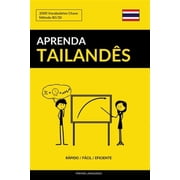 Aprenda Tailand s - R pido / F cil / Eficiente 2000 Vocabul rios Chave Paperback by Pinhok Languages