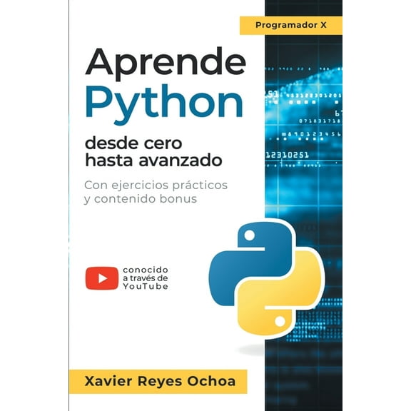 Aprende Python desde cero hasta avanzado, (Paperback)