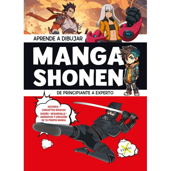 Aprende a Dibujar Manga Shonen. de Principiante a Experto / Learn to Draw Shonen Manga, (Paperback)