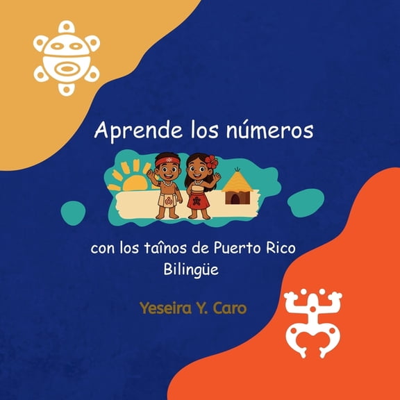 Aprende ABC En Puerto Rico Aprende los nmeros con los Tanos de Puerto Rico, (Paperback)