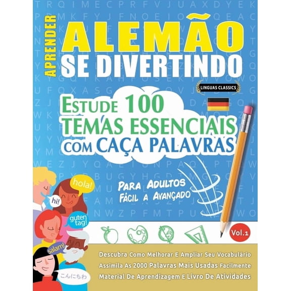 Aprender Alemo Se Divertindo! - Para Adultos: Fcil a Avanado - Estude 100 Temas Essenciais Com Caa Palavras - Vol.1, (Paperback)