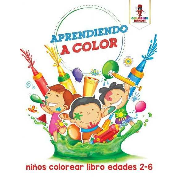 Aprendiendo A Color: Niños Colorear Libro Edades 2-6, (Paperback)