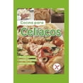 thumbnail image 1 of Cocina Para Celíacos: recetas sin gluten: clásicas, modernas, dulces y salados (Paperback) by Noeli, 1 of 1