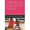 thumbnail image 1 of Aprendizaje Basado En Tareas,: El Arte de DiseÃ±ar Tareas AutÃ©nticas., (Paperback), 1 of 1