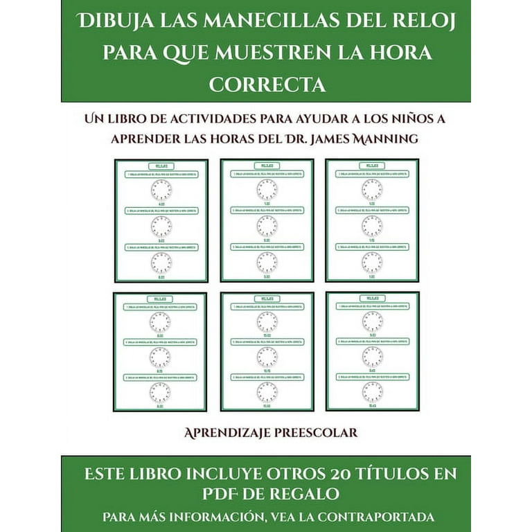 Aprendizaje Preescolar: Aprendizaje preescolar (Dibuja las manecillas del  reloj para que muestren la hora correcta) : Este libro contiene 30 fichas  con actividades a todo color para niños de 5 a 6