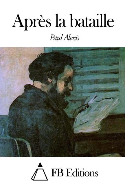 AprÃ¨s la bataille, (Paperback)
