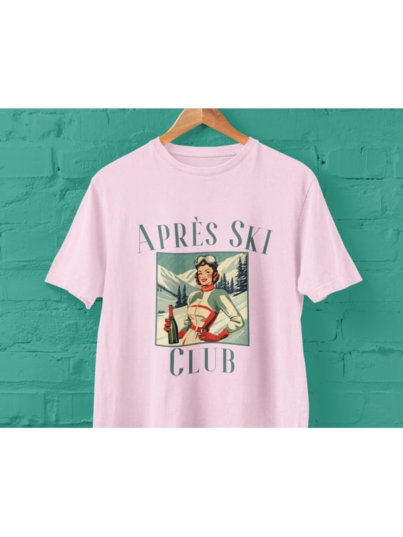 Apres Ski Club TShirt Retro Ski Shirt Winter Sports Crewneck Apres Ski Girls Weekend Ski B