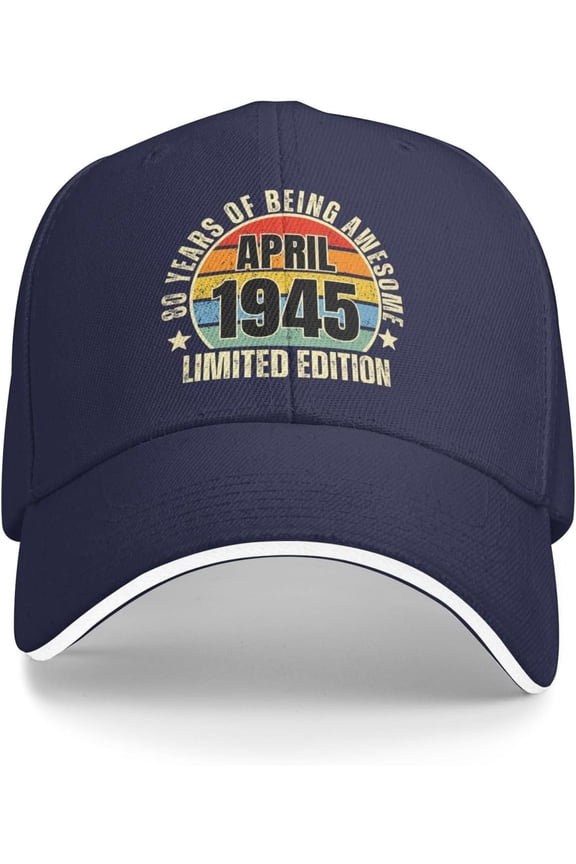 April 1945 Limited Edition 80 Years Old 80th Birthday Hat Baseball Cap