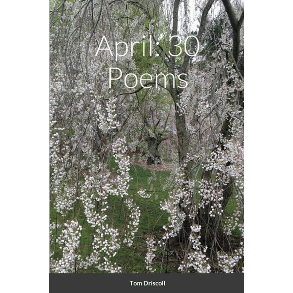 April: 30 Poems (Paperback)