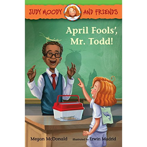 Pre-Owned Judy Moody and Friends: April Fools', Mr. Todd! (Paperback) 0763682012 9780763682019