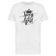 thumbnail image 1 of April Kings Born Text Tee Men's -Image by Shutterstock, 1 of 1