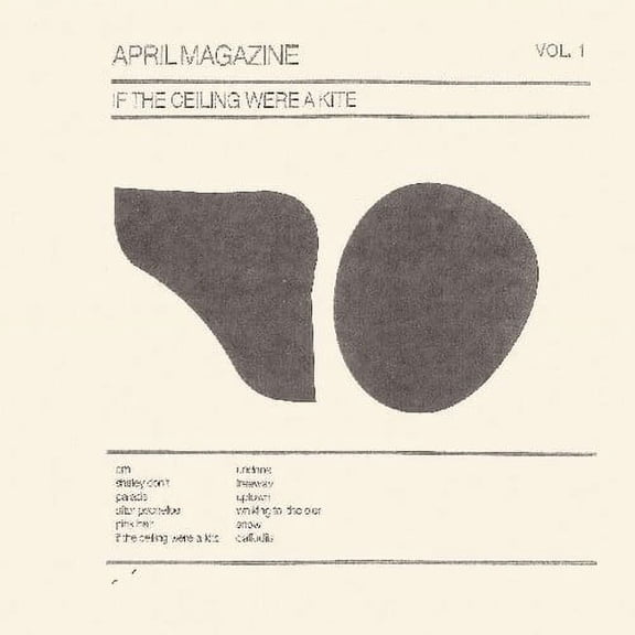 April Magazine - If The Ceiling Were A Kite: Vol. 1 [Cream Colored Vinyl]