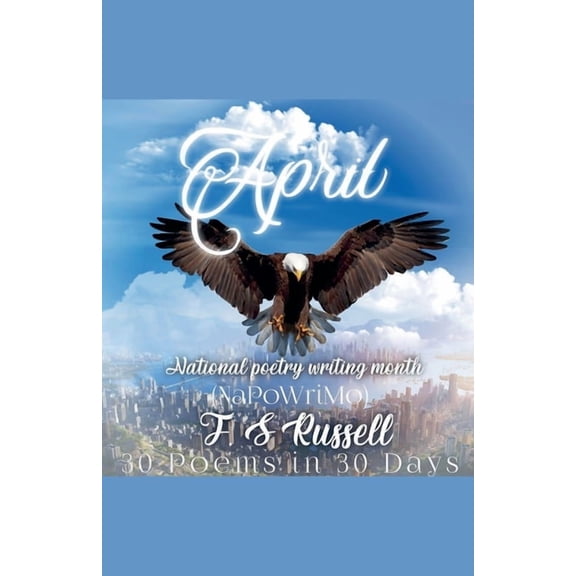 April: National Poetry Writing Month, (Paperback)