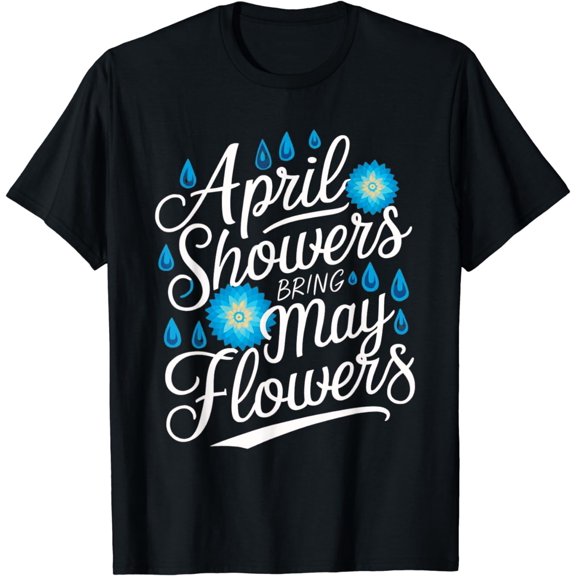 April Showers Bring May Flowers Spring Flowers after Raining T-Shirt