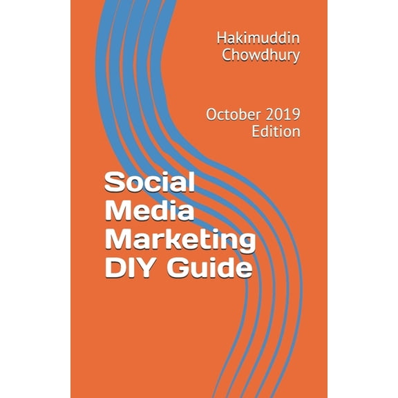 April: Social Media Marketing DIY Guide : October 2019 Edition (Series #2020) (Paperback)