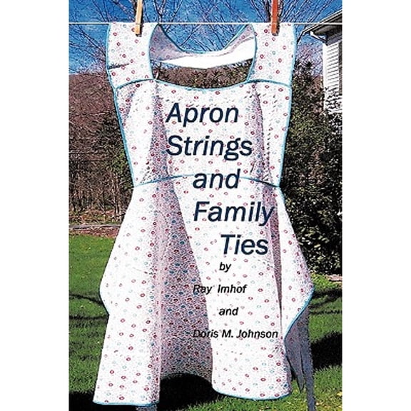 Apron Strings and Family Ties (Paperback)