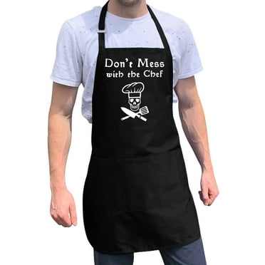 ApronMen, Funny Aprons For Men - Don't Mess With Chef - 100% Cotton with Pockets - Black