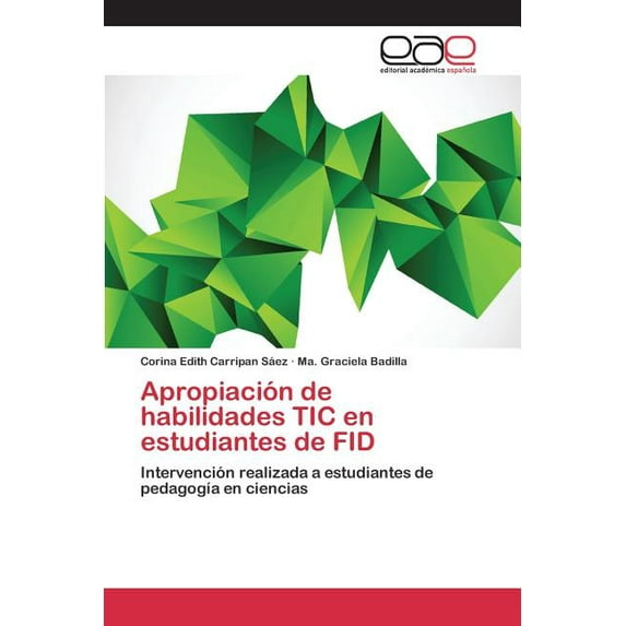 Apropiación de habilidades TIC en estudiantes de FID (Paperback)