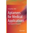thumbnail image 1 of Aptamers for Medical Applications: From Diagnosis to Therapeutics, (Hardcover), 1 of 1