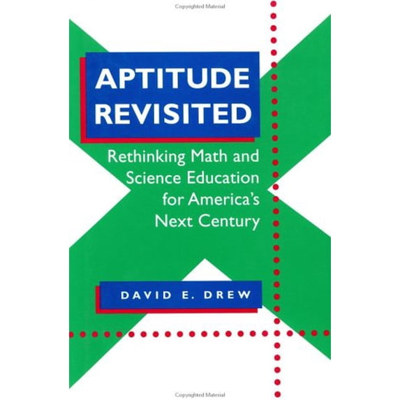 Pre-Owned Aptitude Revisited: Rethinking Math and Science Education for America's Next Century (Hardcover) 0801851432 9780801851438
