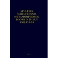 thumbnail image 1 of Apuleius Madaurensis Apuleius Madaurensis Metamorphoses, Books IV 28-35, V and VI 1-24: The Tale of Cupid and Psyche. Text, Introduction and , (Hardcover), 1 of 1