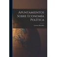 thumbnail image 1 of Apuntamientos Sobre EconomÃ­a PolÃ­tica, (Paperback), 1 of 1
