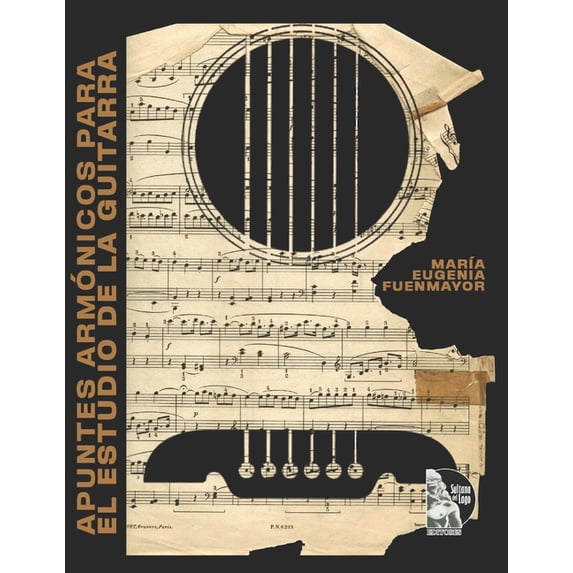 Apuntes armónicos para el estudio de la guitarra: 24 ejercicios para estudiantes de guitarra (Paperback) by Sultana del Lago Editores, María Eugenia Fuenmayor