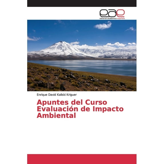 Apuntes del Curso Evaluación de Impacto Ambiental (Paperback)