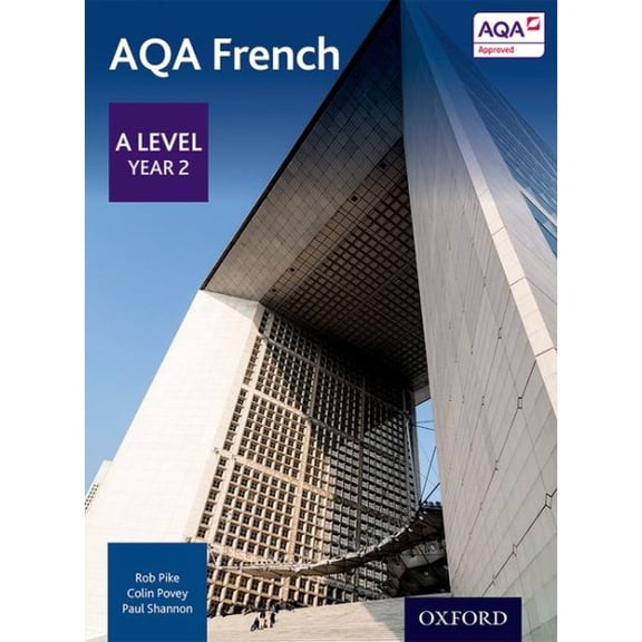 Aqa A Level Year 2 French Student Book