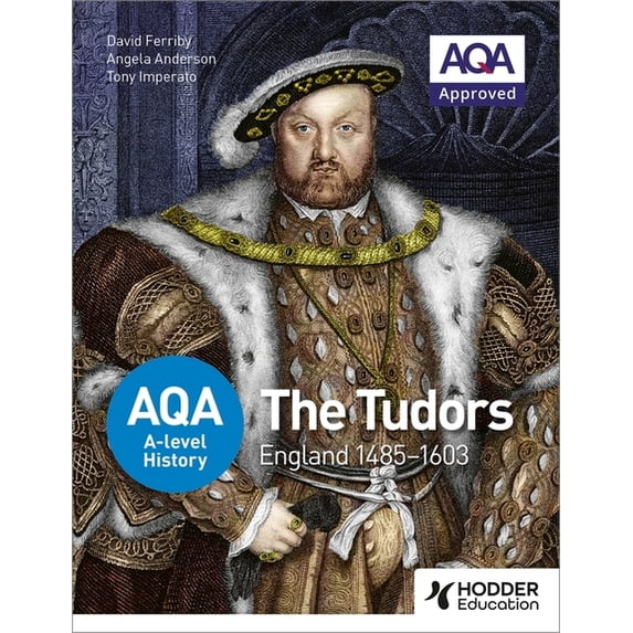 Aqa a Level History Aqa A-Level History: The Tudors: England 1485-1603 ...