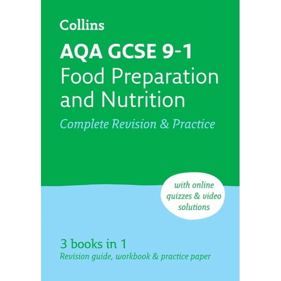 Aqa GCSE 9-1 Food Preparation & Nutrition Complete Revision & Practice: Ideal for Home Learning, 2023 and 2024 Exams, (Paperback)