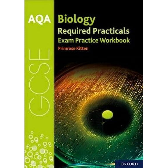 Aqa Gcse Biology Required Practicals Exam Practice Workbook